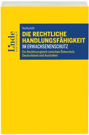 Die rechtliche Handlungsfähigkeit im Erwachsenenschutz