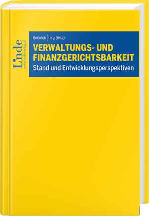 Verwaltungs- und Finanzgerichtsbarkeit – Stand und Entwicklungsperspektiven 