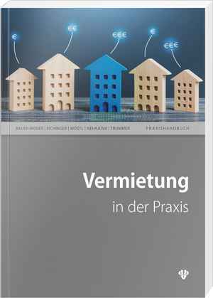 Vermietung in der Praxis
