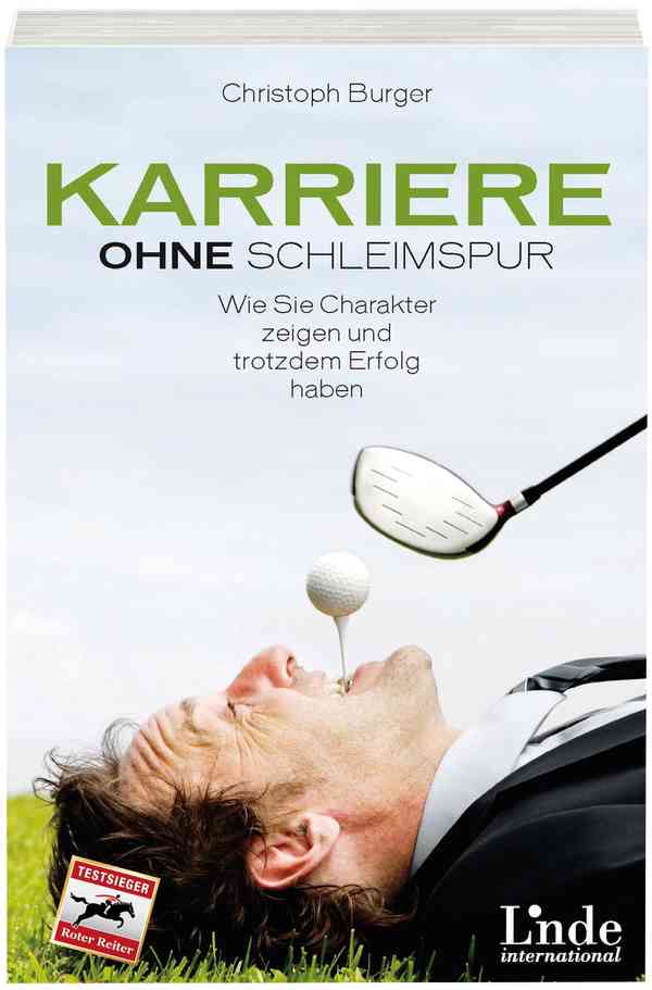 Karriere ohne Schleimspur