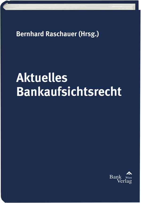 Aktuelles Bankaufsichtsrecht