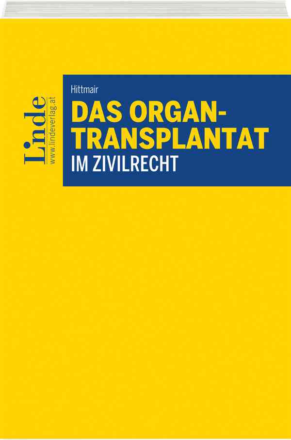 Das Organtransplantat im Zivilrecht