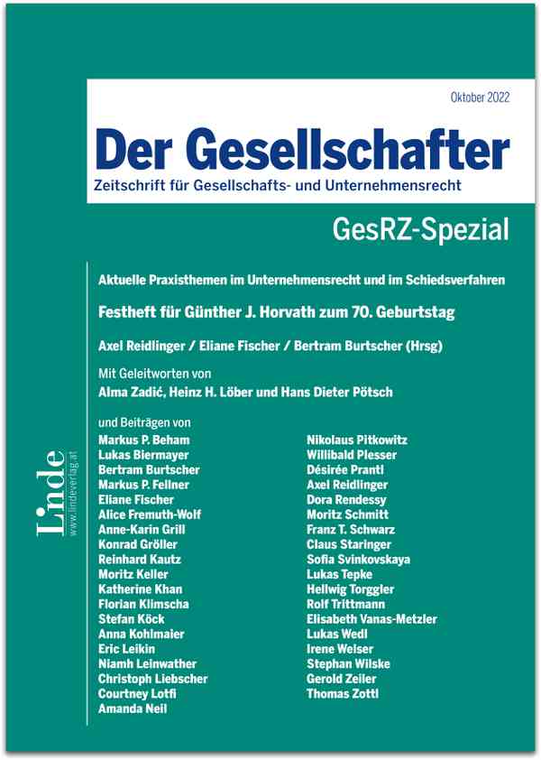 GesRZ-Spezial Aktuelle Praxisthemen im Unternehmensrecht und im Schiedsverfahren - Festheft für Günther Horvath
