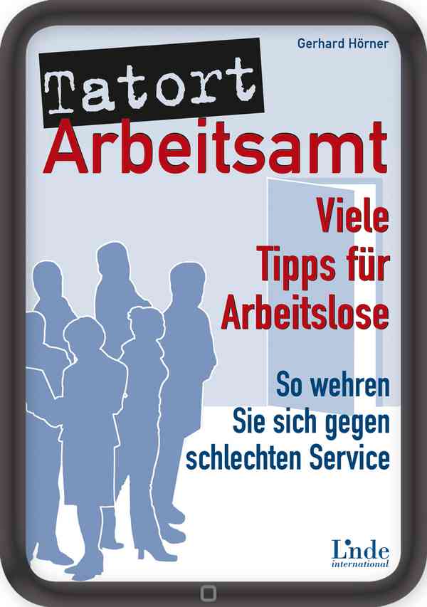 Tatort Arbeitsamt