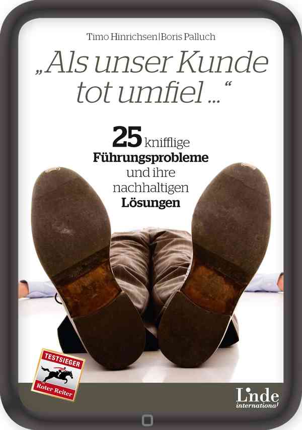 Als unser Kunde tot umfiel ...