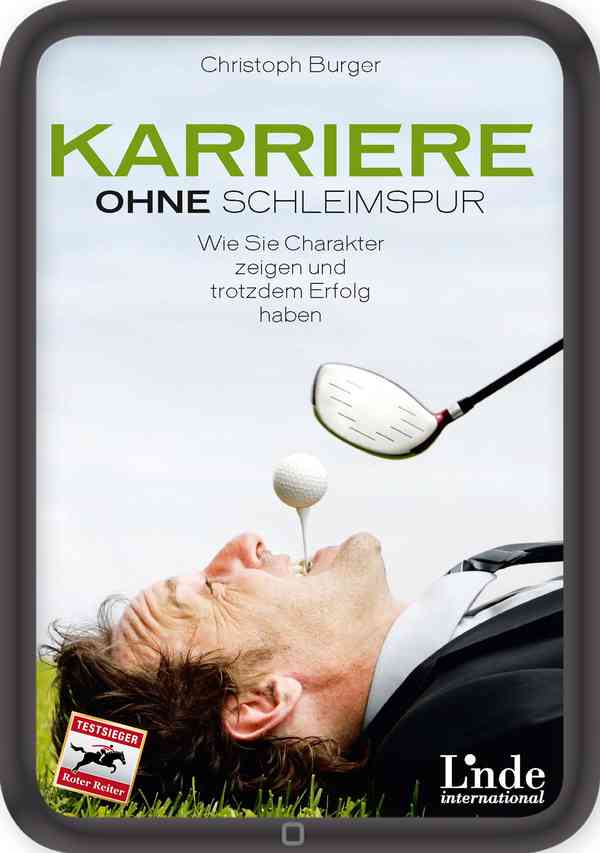 Karriere ohne Schleimspur