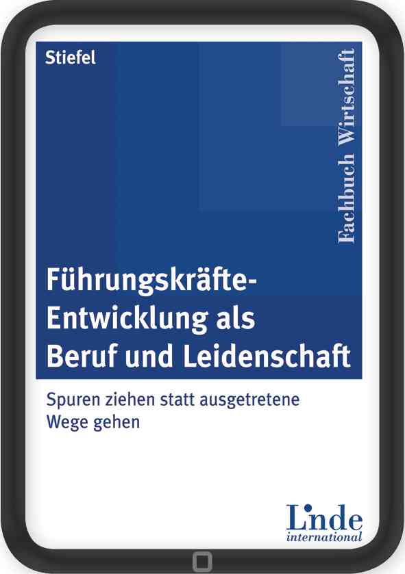 Führungskräfte-Entwicklung als Beruf und Leidenschaft
