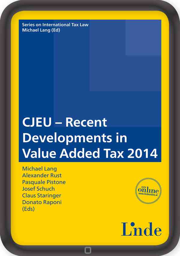 CJEU - Recent Developments in Value Added Tax 2014