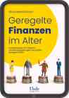 Geregelte Finanzen im Alter