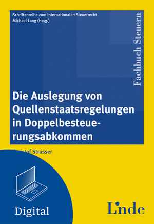 Die Auslegung von Quellenstaatsregelungen in Doppelbesteuerungsabkommen