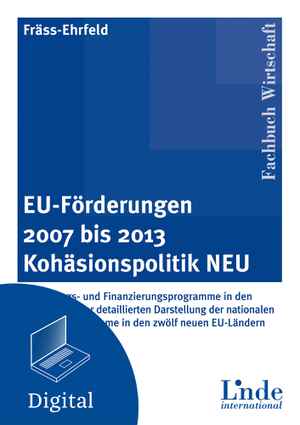 EU-Förderungen 2007 bis 2013. Kohäsionspolitik NEU