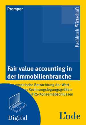 Fair Value Accounting in der Immobilienbranche