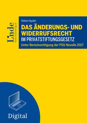 Das Änderungs- und Widerrufsrecht im Privatstiftungsgesetz