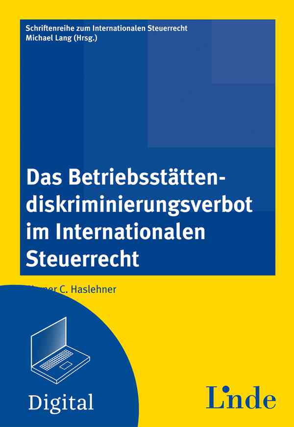 Das Betriebsstättendiskriminierungsverbot im Internationalen Steuerrecht