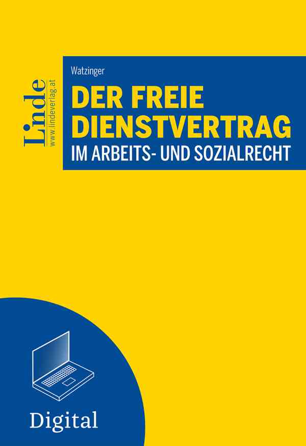 Der freie Dienstvertrag im Arbeits- und Sozialrecht