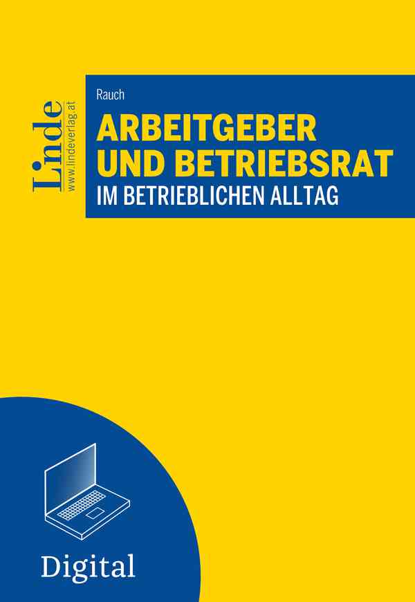 Arbeitgeber und Betriebsrat im betrieblichen Alltag 