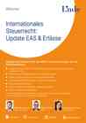 Internationales Steuerrecht: Update EAS & Erlässe