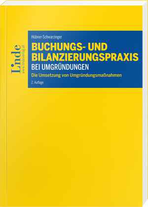Buchungs- und Bilanzierungspraxis bei Umgründungen