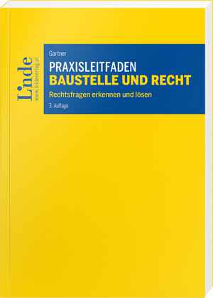 Praxisleitfaden Baustelle und Recht