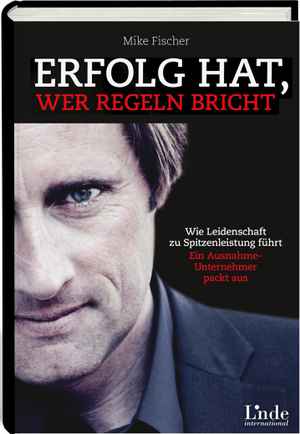 Erfolg hat, wer Regeln bricht