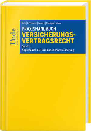 Praxishandbuch Versicherungsvertragsrecht, Band 1: Allgemeiner Teil und Schadensversicherung