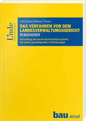 Das Verfahren vor dem Landesverwaltungsgericht in Bausachen