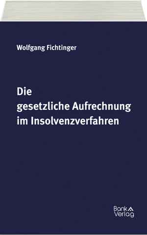 Die gesetzliche Aufrechnung im Insolvenzverfahren