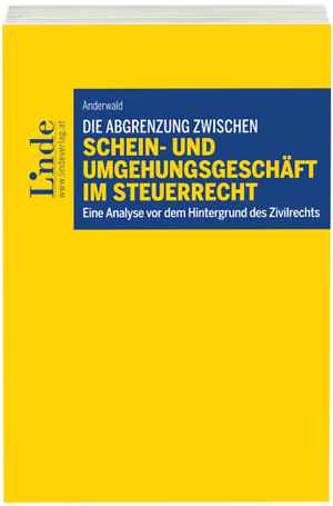 Die Abgrenzung zwischen Schein- und Umgehungsgeschäft im Steuerrecht 