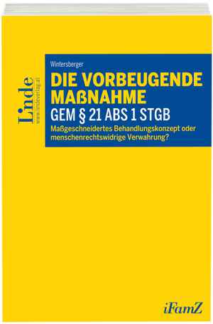 Die vorbeugende Maßnahme gem § 21 Abs 1 StGB