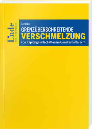 Grenzüberschreitende Verschmelzung von Kapitalgesellschaften im Gesellschaftsrecht