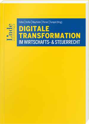 Digitale Transformation im Wirtschafts- & Steuerrecht
