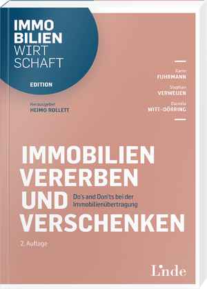 Immobilien vererben und verschenken