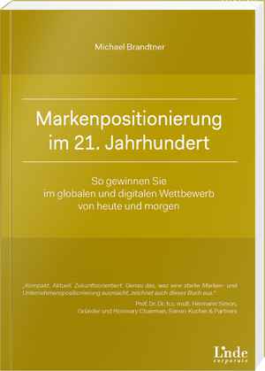 Markenpositionierung im 21. Jahrhundert