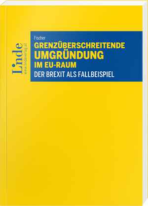 Grenzüberschreitende Umgründung im EU-Raum 