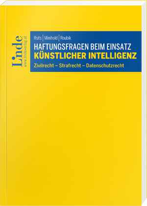 Haftungsfragen beim Einsatz künstlicher Intelligenz