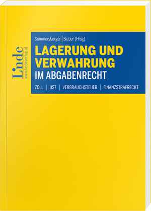 Lagerung und Verwahrung im Abgabenrecht 