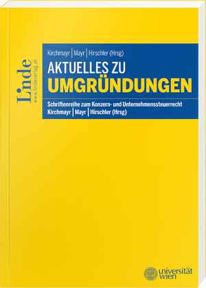 Aktuelles zu Umgründungen