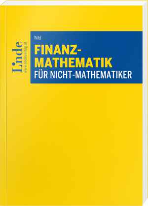 Finanzmathematik für Nicht-Mathematiker
