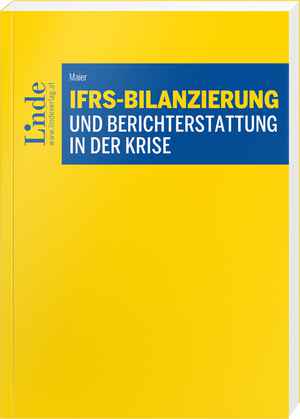 IFRS-Bilanzierung und Berichterstattung in der Krise