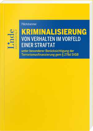 Kriminalisierung von Verhalten im Vorfeld einer Straftat