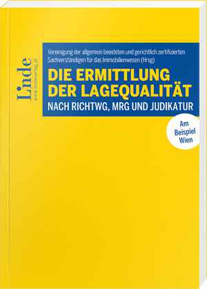 Die Ermittlung der Lagequalität nach RichtWG, MRG und Judikatur