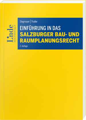 Einführung in das Salzburger Bau- und Raumplanungsrecht