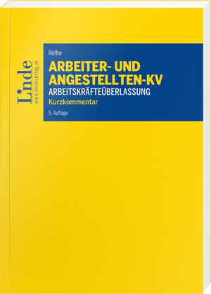 Arbeiter- und Angestelltenkollektivvertrag für das Gewerbe der Arbeitskräfteüberlassung
