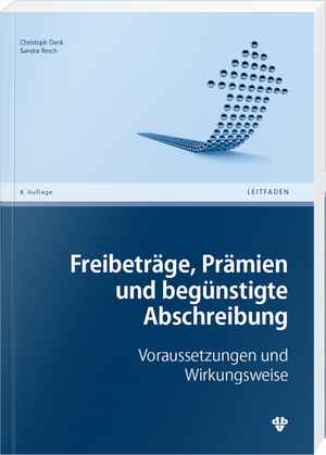 Freibeträge, Prämien und begünstigte Abschreibung