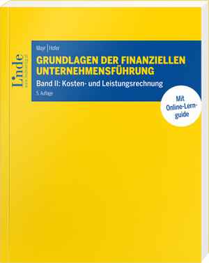 Grundlagen der finanziellen Unternehmensführung, Band II