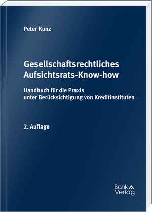 Gesellschaftsrechtliches Aufsichtsrats-Know-how