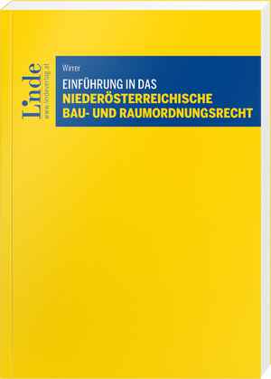 Einführung in das niederösterreichische Bau- und Raumordnungsrecht