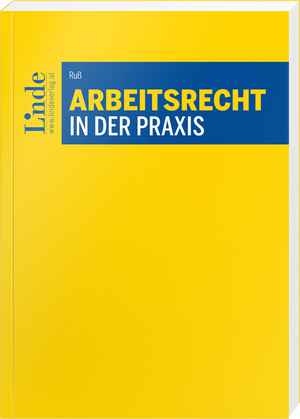 Arbeitsrecht in der Praxis