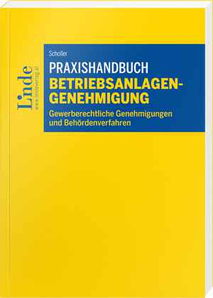 Praxishandbuch Betriebsanlagengenehmigung