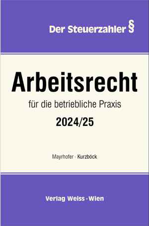 Arbeitsrecht für die betriebliche Praxis 2024/25